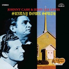 JOHNNY CASH & JERRY LEE LEWIS-SUNDAY DOWN SOUTH (LP)