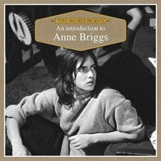 ANNE BRIGGS-AN INTRODUCTION TO (CD)