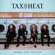 TAX THE HEAT-CHANGE YOUR POSITION (CD)
