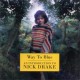 NICK DRAKE-WAY TOO BLUE -REMAST- (CD)