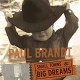 PAUL BRANDT-SMALL TOWNS & BIG DREAMS (CD)