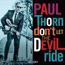 PAUL THORN-DON'T LET THE DEVIL RIDE (CD)