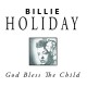 BILLIE HOLIDAY-GOD BLESS THE CHILD (CD)