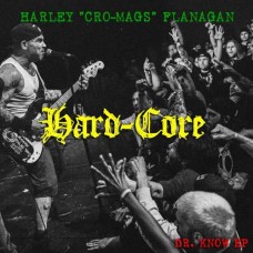 HARLEY FLANAGAN-HARD-CORE (LP)