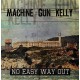 MACHINE GUN KELLY-NO EASY WAY OUT (CD)