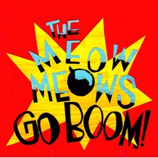 MEOW MEOWS-GO BOOM (LP)