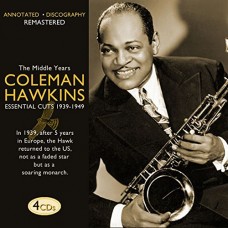 COLEMAN HAWKINS-MIDDLE YEARS 1939-1949 (4CD)