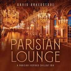 DAVID ARKENSTONE-PARISIAN LOUNGE (CD)
