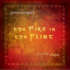 JOHN ADORNEY-FIRE IN THE FLINT (CD)