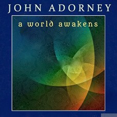 JOHN ADORNEY-A WORLD AWAKENS (CD)