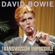 DAVID BOWIE-TRANSMISSION IMPOSSIBLE (3CD)