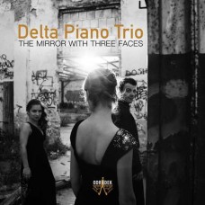 DELTA PIANO TRIO-MIRROR WITH THREE FACES (CD)