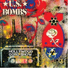 U.S. BOMBS-HOLLYWOOD GONG SHOW (7")