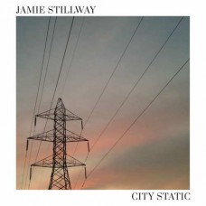 JAMIE STILLWAY-CITY STATIC (CD)