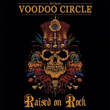 VOODOO CIRCLE-RAISED ON ROCK (CD)