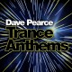 DAVE PEARCE-DAVE PEARCE TRANCE ANTHEM (3CD)