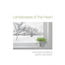 GARY SCHMIDT-LANDSCAPES OF THE HEART (CD)