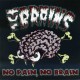 BRAINS-NO BRAIN, NO PAIN (CD)