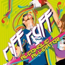 RIFF RAFF-ALCOHOLIC ALLIGATOR (CD)