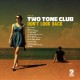 TWO TONE CLUB-DON'T LOOK BACK (LP)