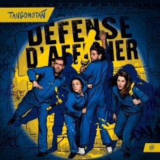 TANGOMOTAN-DEFENSE D'AFFICHER (CD)