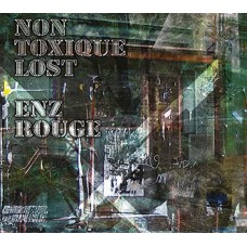 NON TOXIQUE LOST-ENZ ROUGE (CD)