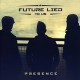 FUTURE LIED TO US-PRESENCE (CD)