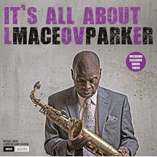 MACEO PARKER-IT'S ALL ABOUT LOVE -GATEFOLD- (LP)