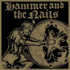 HAMMER AND THE NAILS-HAMMER AND THE NAILS (12")