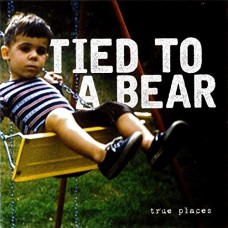 TIED TO A BEAR-TRUE PLACES (CD)