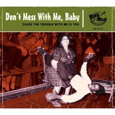 V/A-DON'T MESS WITH ME, BABY! (CD)