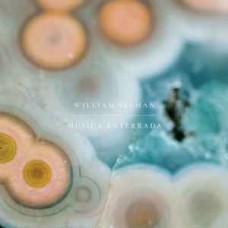 WILLIAM SELMAN-MUSICA ENTERRADA (LP)