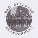 BAD BREEDING-ABANDONMENT (12")