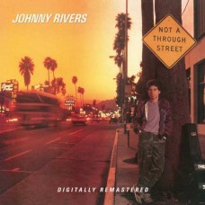 JOHNNY RIVERS-NOT A THROUGH.. -REMAST- (CD)