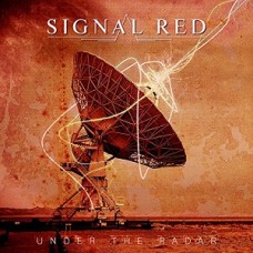SIGNAL RED-UNDER THE RADAR (CD)