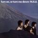 N.S.U.-TURN ON, OR TURN ME DOWN (CD)