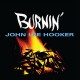 JOHN LEE HOOKER-BURNIN' (CD)