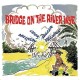 SPIKE MILLIGAN-BRIDGE ON THE RIVER WYE (CD)