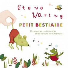 STEVE WARING-PETIT BESTIAIRE (CD)