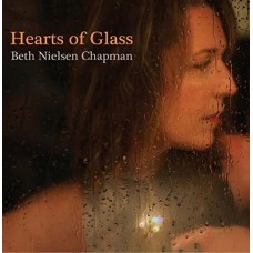 BETH NIELSEN CHAPMAN-HEARTS OF GLASS (CD)