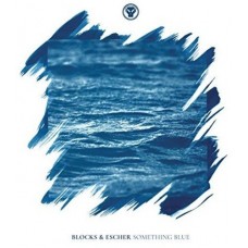 BLOCKS & ESCHER-SOMETHING BLUE (12")