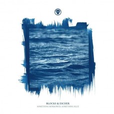 BLOCKS & ESCHER-SOMETHING BLUE (2LP)