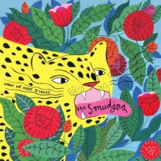 SMUDJAS-WHAT WE HAVE IS TODAY (LP)