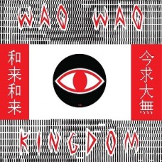 WAQWAQ KINGDOM-WAQWAQ KINGDOM -EP- (12")