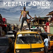KEZIAH JONES-CAPTAIN RUGGED (CD)