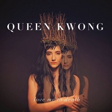 QUEEN KWONG-LOVE ME TO DEATH (CD)