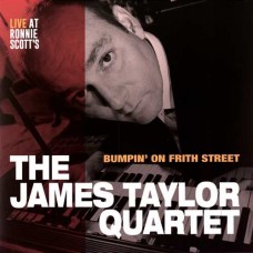 JAMES TAYLOR QUARTET-BUMPIN' ON FRITH.. -LTD- (LP)