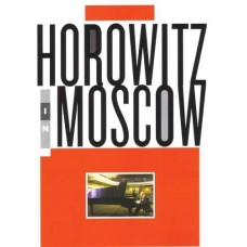 VLADIMIR HOROWITZ-HOROWITZ IN MOSCOW (DVD)