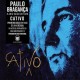 PAULO BRAGANÇA-CATIVO (CD)