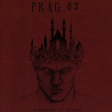 PRAG 83-FRAGMENTS OF SILENCE (CD)